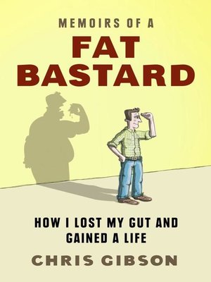 cover image of Memoirs of a Fat Bastard